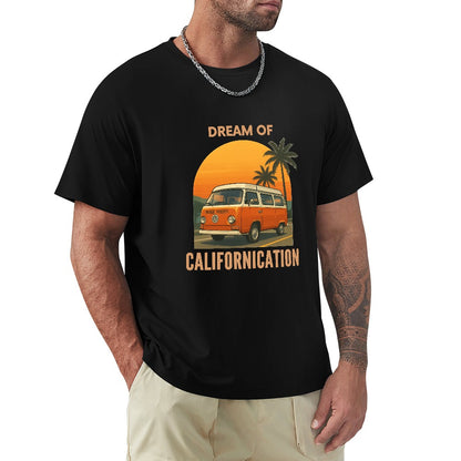 Dream of Californiacation - T-shirt 100% Algodão